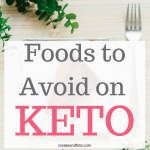 Foods to Avoid on a Keto Diet