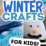 Pinterest graphic with text that reads "Fun DIY Winter Crafts for Kids" and a collage of craft projects.