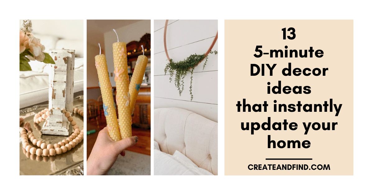 13 5-Minute DIY Decor Ideas That Instantly Update Your Home