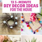 Pinterest graphic with text and a collage of DIY decor ideas for the home.